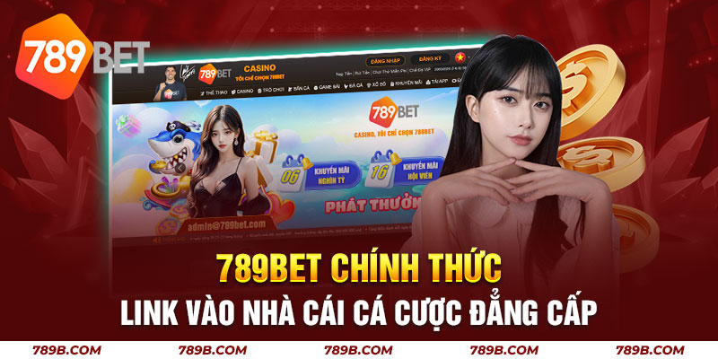 Cập nhật link vào 789bet chính thức năm 2024