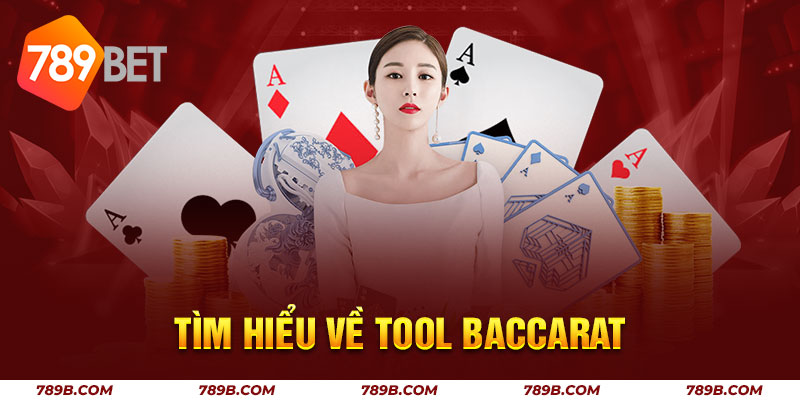 Tìm hiểu về Tool Baccarat