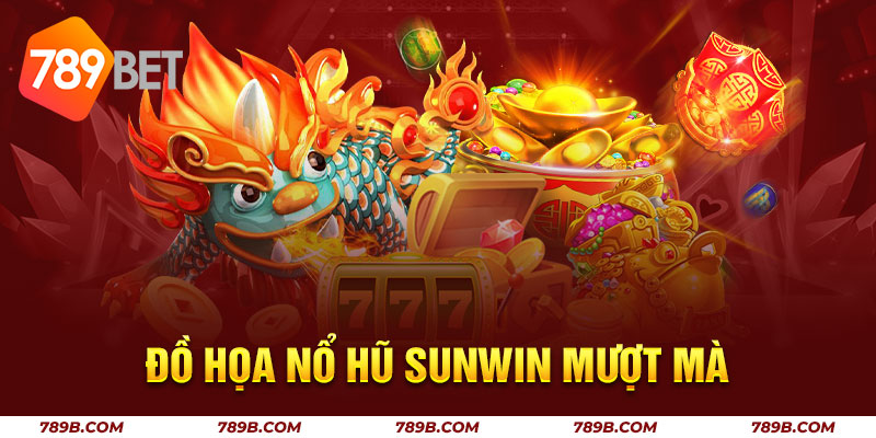 Đồ họa nổ hũ Sunwin mượt mà