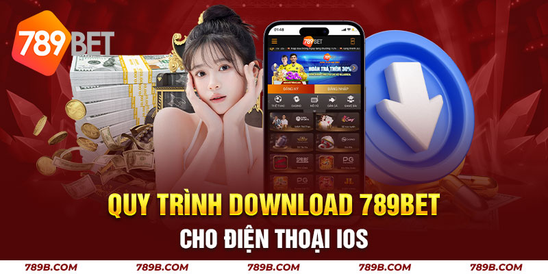 Quy trình download 789BET cho điện thoại iOS