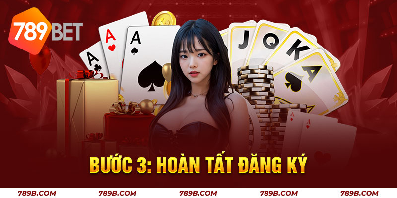 Bước 3: Hoàn tất đăng ký