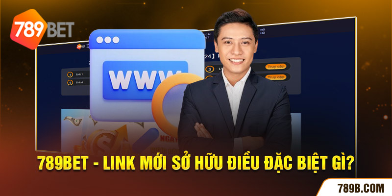 789BET - link mới sở hữu điều đặc biệt gì? 