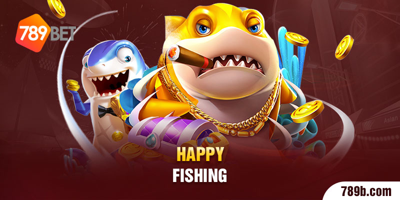 Happy Fishing