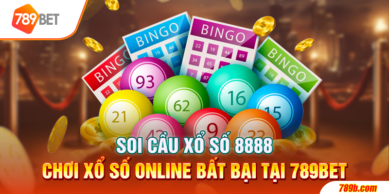 Soi Cầu Xổ Số 8888 - Chơi Xổ Số Online Bất Bại Tại 789BET