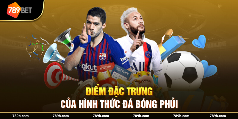 Điểm khác biệt của hình thức đá bóng phủi