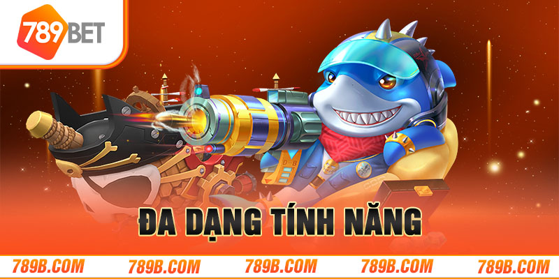 Đa dạng tính năng