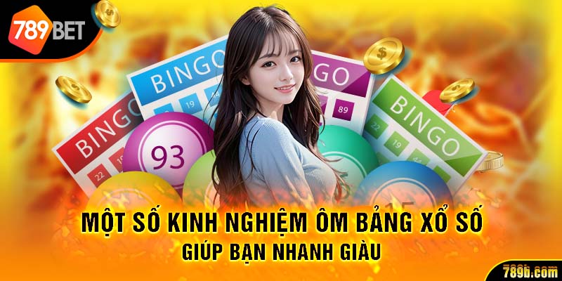 Một số kinh nghiệm ôm bảng xổ số giúp bạn nhanh giàu