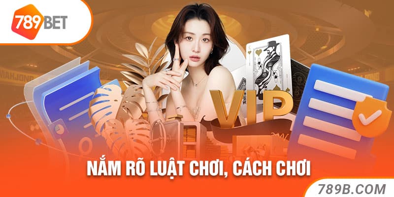 Xác định luật chơi, cách chơi