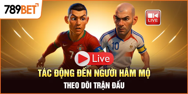 Tác động đến thể lực cầu thủ