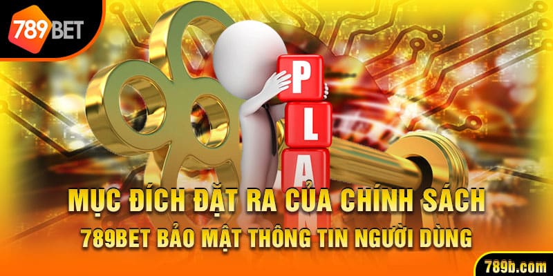 Đặt mục tiêu cho bảo mật thông tin người dùng 789Bet  